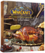 World of Warcraft. Официальная кулинарная книга 9786178168131 фото 1